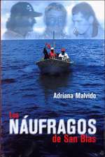 Los Naufragos De San Blas / The Shipwreck of San Blas