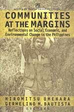 Communities at the Margins: Reflections on Social, Economic, and Environmental Change in the Philippines