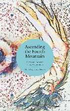 Ascending the Fourth Mountain