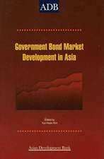 Government Bond Market Development: A Post-Crisis Financial Agenda in Asia