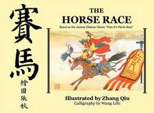 The Horse Race: Based on the Ancient Chinese Classic 