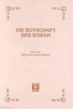 Die Botschaft des Koran Kuran Davet Ediyor - Almanca