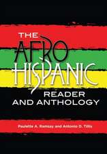 The Afro-Hispanic Reader and Anthology