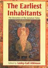 The Earliest Inhabitants: The Dynamics of the Jamaican Taino