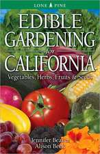 Edible Gardening for California