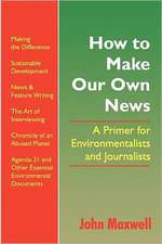 How to Make Our Own News