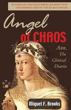 Angel of Chaos: Ann, The Clinical Diaries