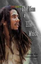 Bob Marley - The man & His Music