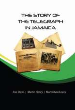 The Story of the Telegraph in Jamaica