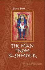 The Man from Bashmour: A Modern Arabic Novel