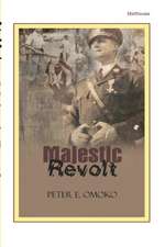 Majestic Revolt. a Play: A Revoutionary Newlook of Its Implications for the Nigerian Christians