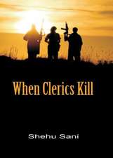 Sani, S: When Clerics Kill