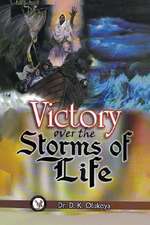 Victory Over the Storms of Life