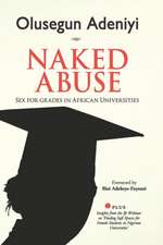 Naked Abuse: Sex for Grades in African Universities