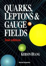 QUARKS, LEPTONS & GAUGE (2ND ED)