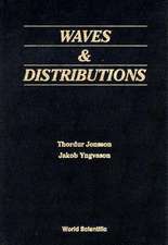 Waves and Distributions