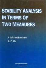 Stability Analysis in Terms of Two Measures