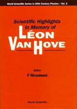 Scientific Highlights in Memory of Leon Van Hove