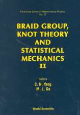 Braid Group, Knot Theory and Statistical