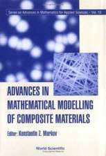 Advances in Mathematical Modelling of Composite Materials