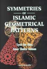 SYMMETRIES OF ISLAMIC GEOMETRIC PATTERNS