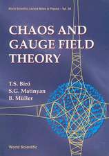 Chaos and Gauge Field Theory