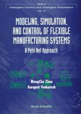 Modeling, Simulation, and Control of Flexible Manufacturing Systems