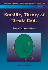 Stability Theory of Elastic Rods: Theory and Applications in Radiophysical and Mechanical Systems