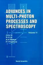 Advances in Multi-Photon Processes and Spectroscopy, Volume 11