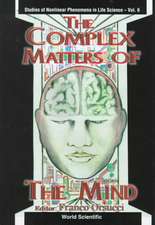 Complex Matters of the Mind