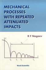 Mechanical Processes with Repeated Atten