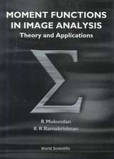 Moment Functions in Image Analysis - Theory and Applications