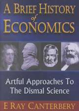 BRIEF HISTORY OF ECONOMICS, A