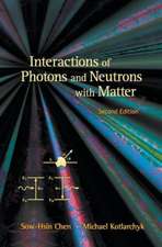 Interactions of Photons and Neutrons with Matter (2nd Edition)