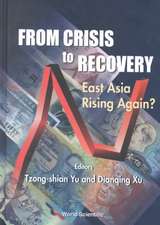 From Crisis to Recovery: East Asia Rising Again?