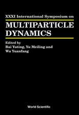 Multiparticle Dynamics - Proceedings of the XXXI International Symposium