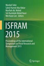 ISFRAM 2015: Proceedings of the International Symposium on Flood Research and Management 2015