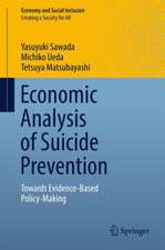 Economic Analysis of Suicide Prevention: Towards Evidence-Based Policy-Making