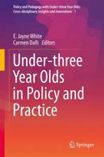 Under-three Year Olds in Policy and Practice