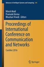 Proceedings of International Conference on Communication and Networks: ComNet 2016