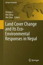 Land Cover Change and Its Eco-environmental Responses in Nepal