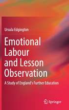 Emotional Labour and Lesson Observation: A Study of England's Further Education