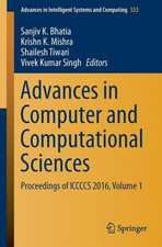Advances in Computer and Computational Sciences: Proceedings of ICCCCS 2016, Volume 1