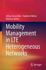 Mobility Management in LTE Heterogeneous Networks