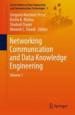 Networking Communication and Data Knowledge Engineering: Volume 1