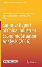 Summer Report of China Industrial Economic Situation Analysis (2016)