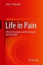 Life in Pain: Affective Economy and the Demand for Pain Relief