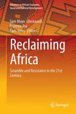 Reclaiming Africa: Scramble and Resistance in the 21st Century