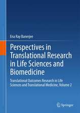 Perspectives in Translational Research in Life Sciences and Biomedicine: Translational Outcomes Research in Life Sciences and Translational Medicine, Volume 2