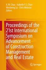 Proceedings of the 21st International Symposium on Advancement of Construction Management and Real Estate